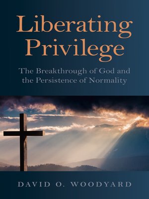 cover image of Liberating Privilege